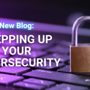 Stepping up your cybersecurity